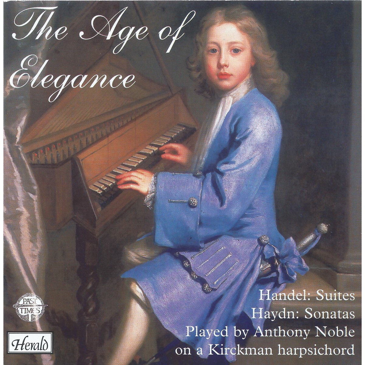 Альбом "Handel & Haydn: The Age of Elegance" (Anthony Noble) ...