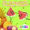 Un Cocomero Tondo Tondo - Single album lyrics, reviews, download