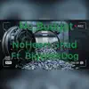 No Budget (feat. BigWalkDog) - Single album lyrics, reviews, download