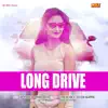 Long Drive - Single album lyrics, reviews, download