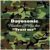 Trust Me - Single (feat. Flawless & Fka Bez) - Single album lyrics, reviews, download