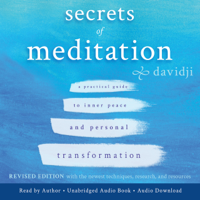 Davidji - Secrets of Meditation: A Practical Guide to Inner Peace and Personal Transformation, Revised Edition (Unabridged) artwork