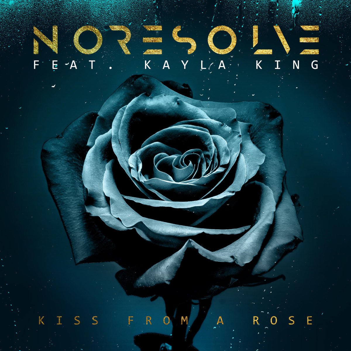 ‎Kiss from a Rose Single by No Resolve & KAYLA KING on Apple Music