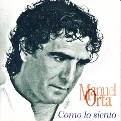 Como Lo Siento - Manuel Orta