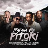 Bafana Ba Pitori (feat. Chley, Titom, Xduppy & Goodguy Styles) artwork