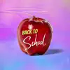 Back to School - Single album lyrics, reviews, download