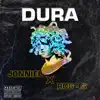 Stream & download Dura (feat. JOSEPE EL DEMENTE & Sayian Jimmy) - Single