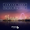 Armada Deep Top 10: May 2017
