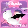 No Scrubs - Remake Cover song lyrics