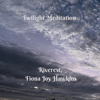 Twilight Meditation - Riverest & Fiona Joy Hawkins