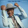 Can You Do This - Single album lyrics, reviews, download