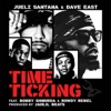 Juelz Santana - Time Ticking (feat. Bobby Shmurda & Rowdy Rebel)