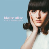 Blaire Alise & The Bombshells - In Another Lifetime