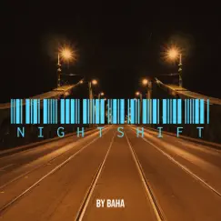 Nightshift - Single by By Baha album reviews, ratings, credits