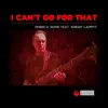 I Can't Go for That (feat. Jeremy Lappitt) - Single album lyrics, reviews, download