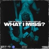 What I Miss (feat. BlueBucksClan) - Single