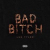 Bad Bitch - Single