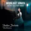 Moonlight Sonata In the Solitary Hour - Single album lyrics, reviews, download