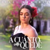 A Cuánto Me Quedé - Single