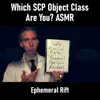 Which SCP Object Class Are You? ASMR album lyrics, reviews, download
