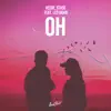 Oh (feat. Leo Wood) - Single album lyrics, reviews, download