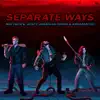 Separate Ways - Single album lyrics, reviews, download