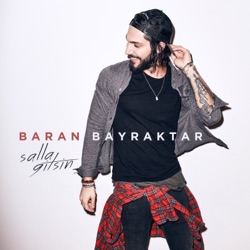 Baran Bayraktar - Salla Gitsin