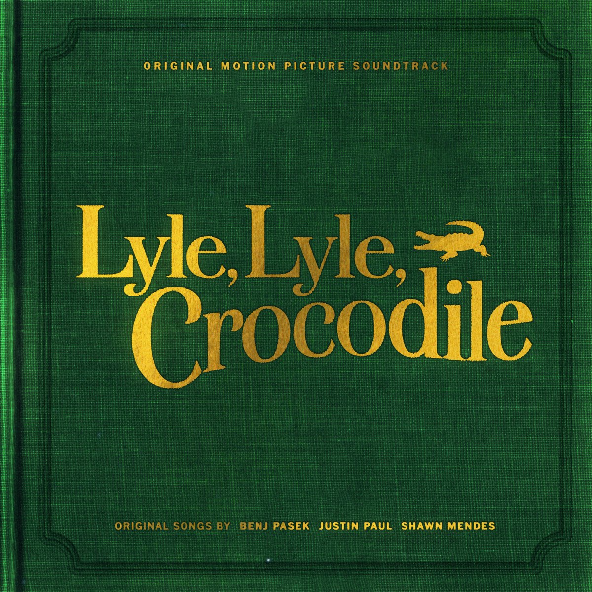 ‎Lyle, Lyle, Crocodile (Original Motion Picture Soundtrack) by Various ...