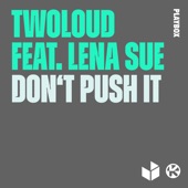 Don't Push It (feat. Lena Sue) artwork