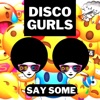 Say Some - Single