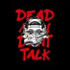 Dead Men Don't Talk - Single album lyrics, reviews, download