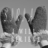 I Will Believe (Cascada Remix) - Single