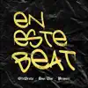 En Este Beat - Single album lyrics, reviews, download