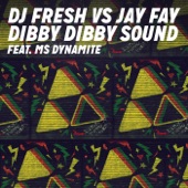 Dibby Dibby Sound (DJ Fresh vs. Jay Fay) [feat. Ms. Dynamite] [Codec Remix] artwork