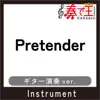 Pretender(ギター演奏ver.)[原曲歌手:Official髭男dism] - Single album lyrics, reviews, download