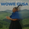 Wowe Gusa - Single