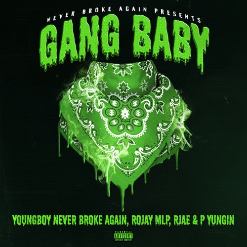 Never Broke Again, YoungBoy Never Broke Again & P Yungin - Gang Baby (feat. Rojay MLP & RJAE) - Single [iTunes Plus AAC M4A]