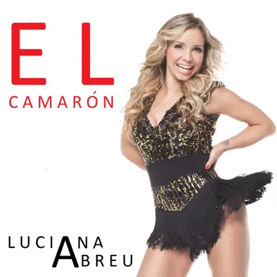 El Camarón - Single - Luciana Abreu