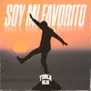Soy Mi Favorito - Single album lyrics, reviews, download