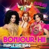 Bonjour, Hi! (Maple She-Rups Version) artwork