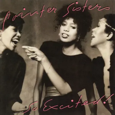 So Excited! (Expanded Edition) - Pointer Sisters