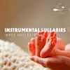 Stream & download Instrumental Lullabies- Infants, Babies and Toddlers: Relaxing Music for the Youngest, Nighttime Melodies, Deep Sleep