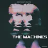 The Machines - Single album lyrics, reviews, download