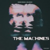 The Machines - Single