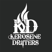 Kerosene Drifters - Have a Little Faith