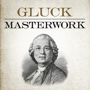 Gluck - Masterwork