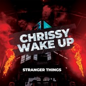 Chrissy Wake Up (From "Stranger Things 4") artwork