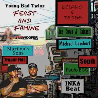 descargar álbum Young Bad Twinz - Feast And Famine