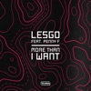 Lesgo - More Than I Want