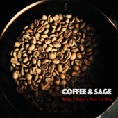 Gabriel Teodros - Coffee & Sage